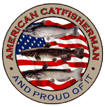 American Catfisherman and Proud of it